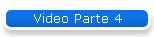 Video Parte 4